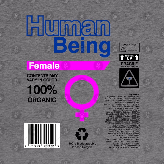 Human Being Label   Ingredients - female by DavesTees